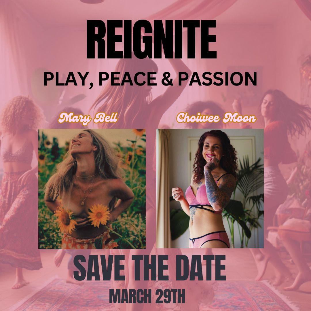 REIGNITE - play passion peace 