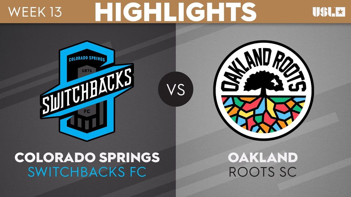 Oakland Roots SC vs. Colorado Springs Switchbacks FC