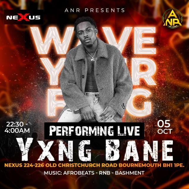 YXNG BANE PERFORMING LIVE:WAVE YOUR FLAG BOURNEMOUTH FRESHERS PARTY