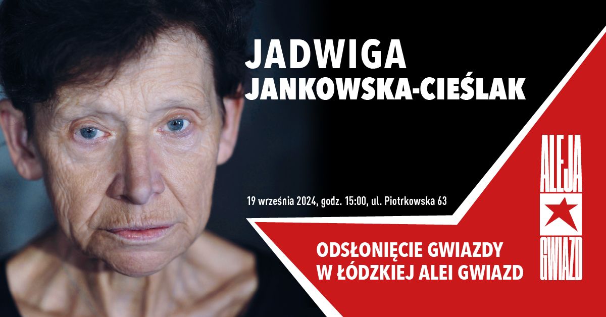 Jadwiga Jankowska-Cie\u015blak w \u0141\u00f3dzkiej Alei Gwiazd 