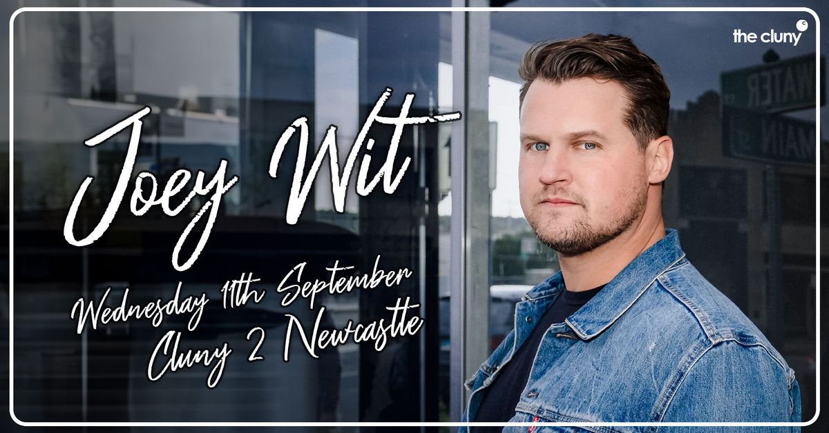 JOEY WIT-Rose Gold Album Release @ Cluny 2 Newcastle+A New Nowhere, Matt Fairley, Chris Norris