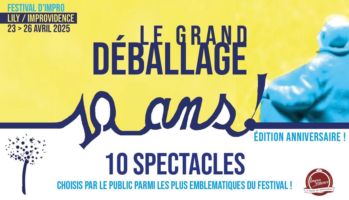 Festival d'impro de la LILY : Le Grand D\u00e9ballage #10 !