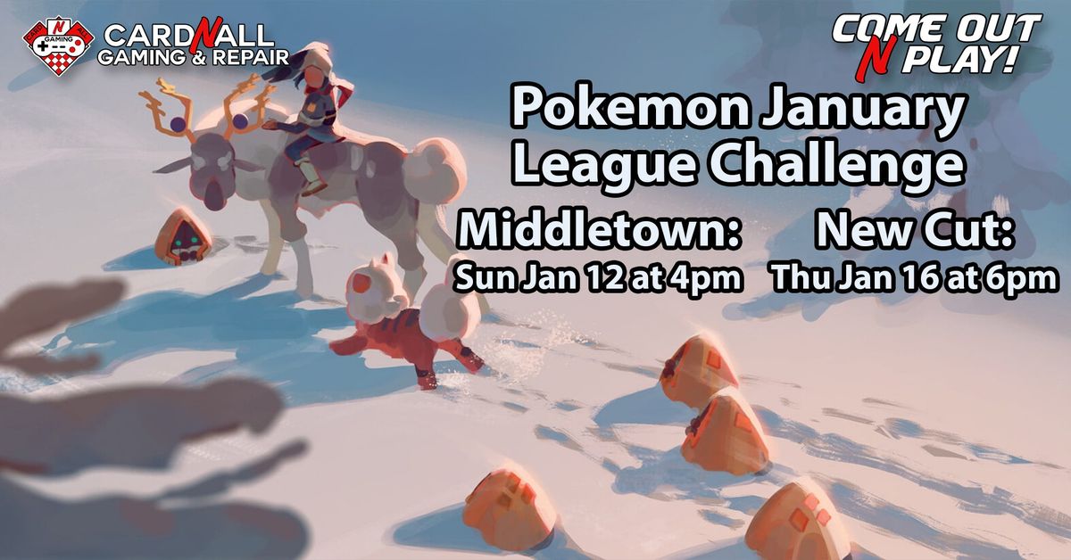 Pokemon JanuaryLeague Challenge at New Cut