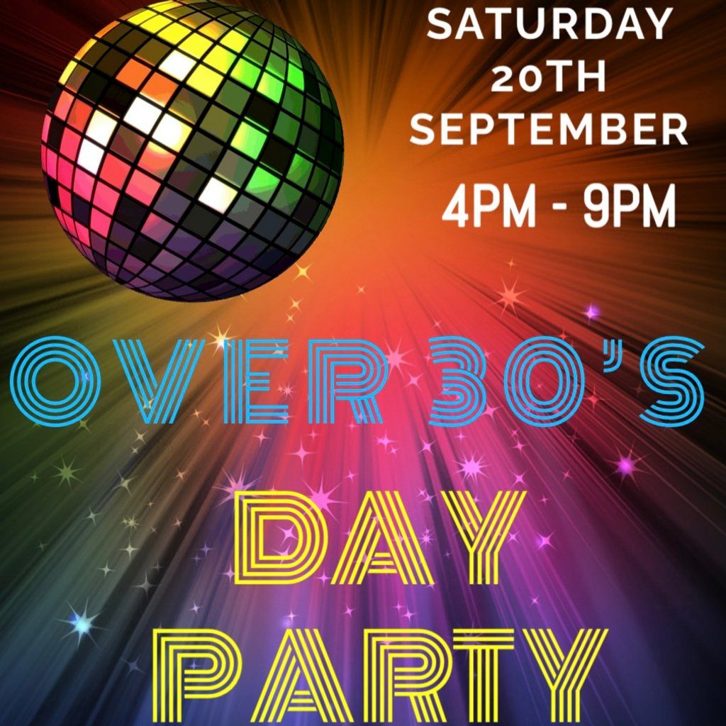 Over 30s Day Party