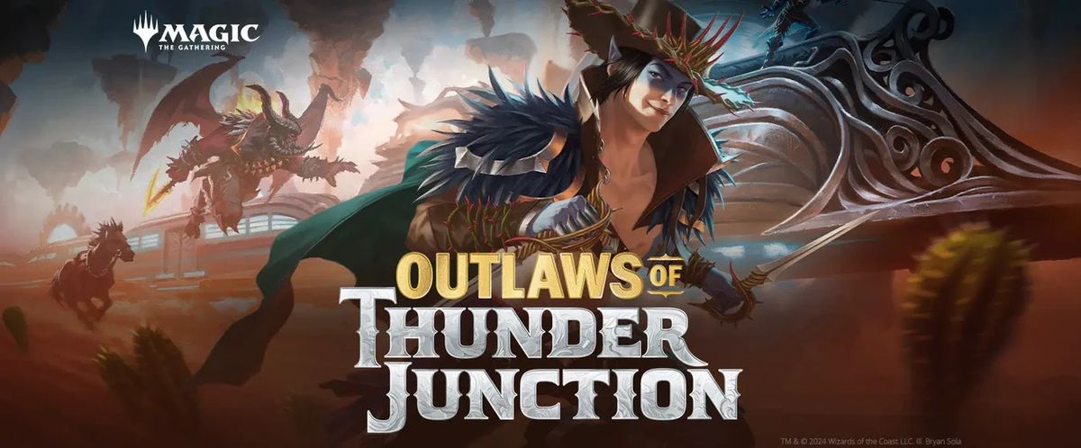 Outlaws of Thunder Junction Draft FNM!