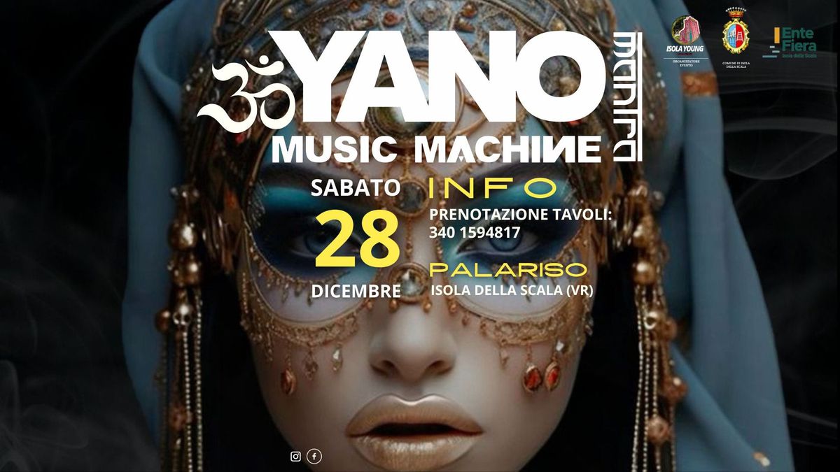 YANO MUSIC MACHINE "MANTRA" Tour  sabato 28 DICEMBRE 2024                , 