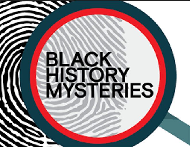 Black History Mysteries