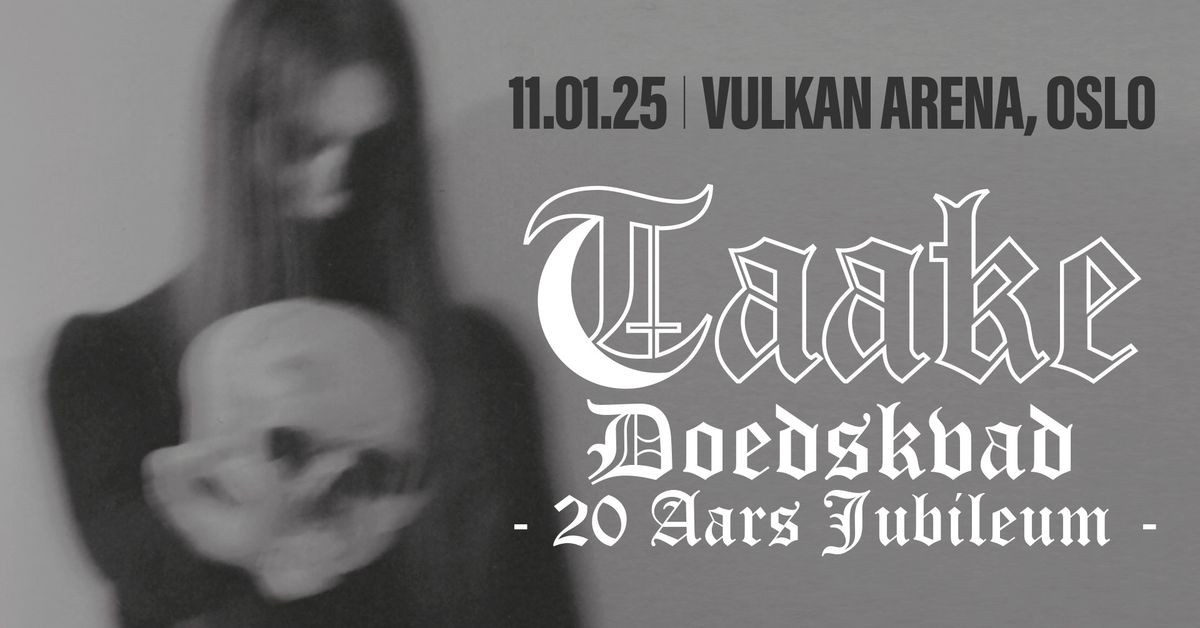 Taake \/\/ Vulkan Arena \/\/ Pres. av Propulsion Music