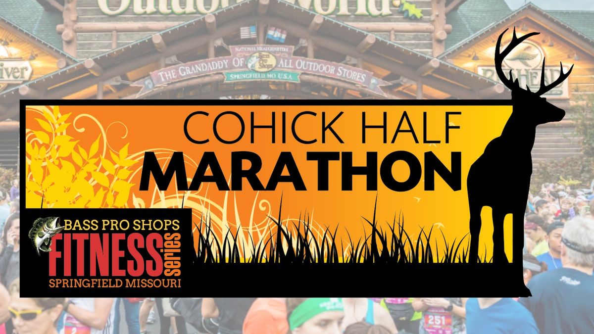 The Cohick Half Marathon - Bass Pro Shops Fitness Series Marathon Weekend