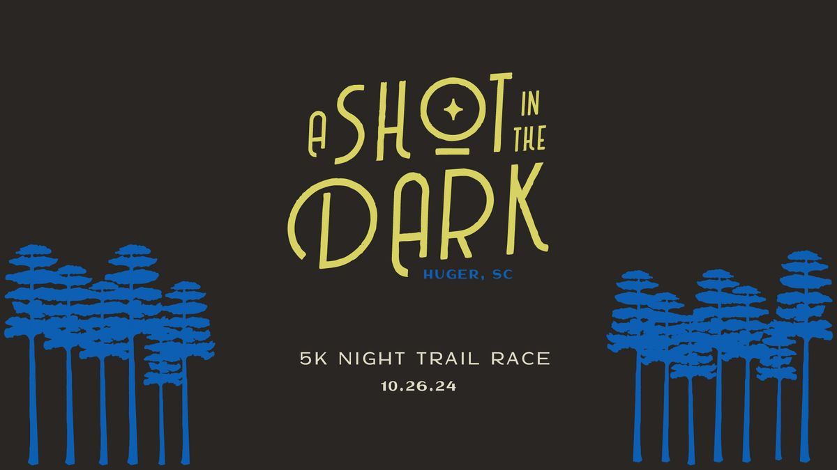 A Shot in the Dark Night Trail Race