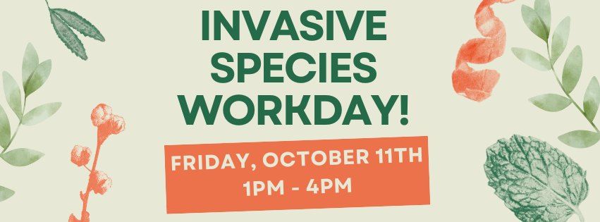 Volunteer Workday - Invasive Species