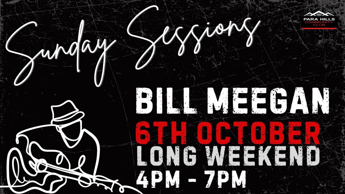 Sunday Sessions with Bill Meegan