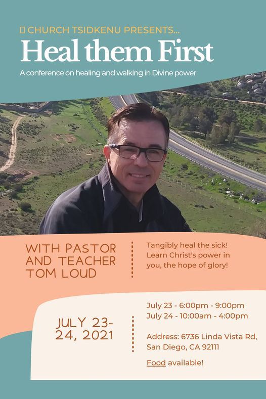 TK Summer Conference!! Tom Loud * Healing Conference!