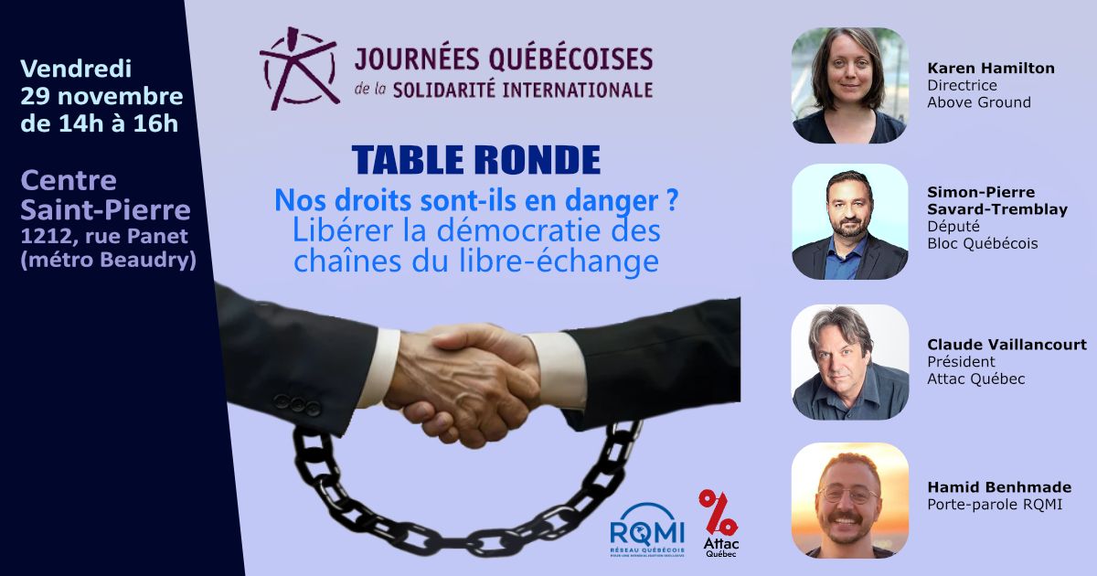  Table ronde \u2013 Nos droits sont-ils en danger? Lib\u00e9rer la d\u00e9mocratie des cha\u00eenes du libre-\u00e9change