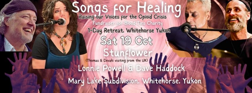 Songs for Healing: Mini Wellness Retreat YUKON 