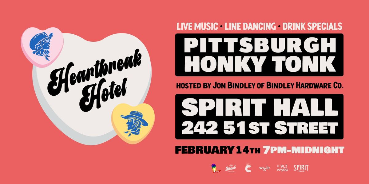 Pittsburgh Honky-Tonk presents "Heartbreak Hotel"