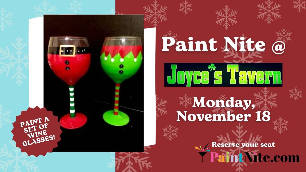 SOLD OUT! Holiday Wine Glass Paint Nite at Joyce's Tavern