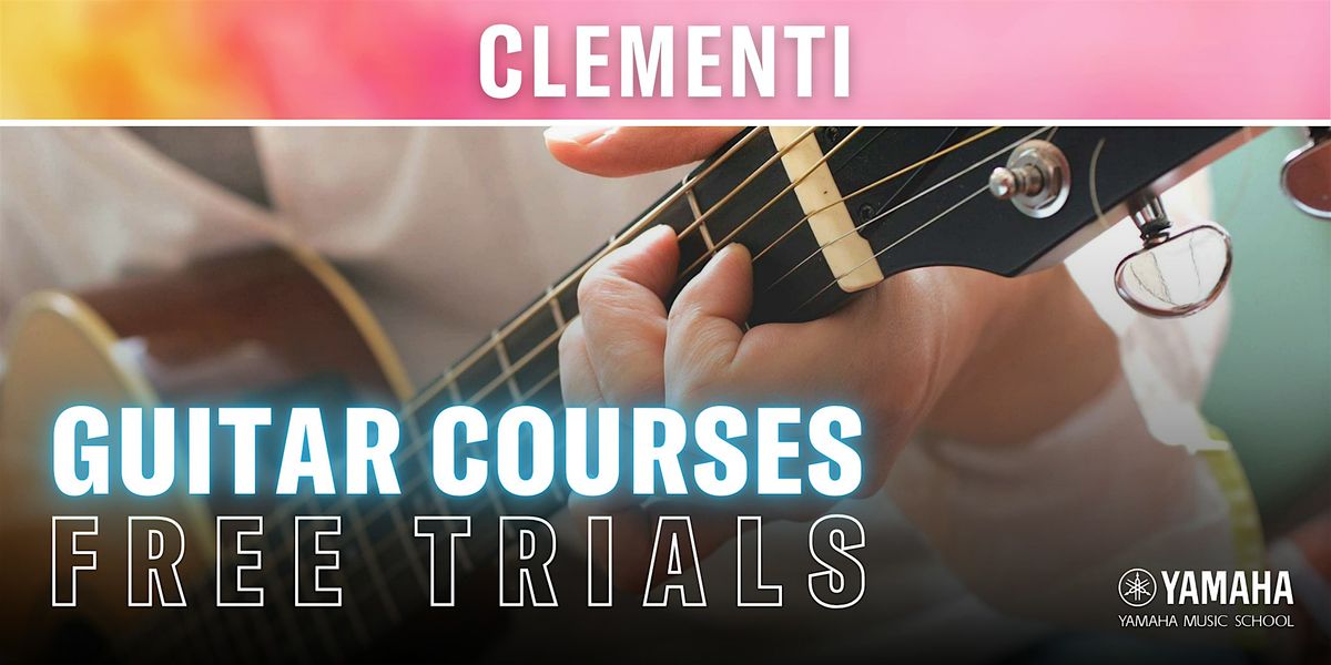 Guitar Courses Free Trial Lessons @ Clementi