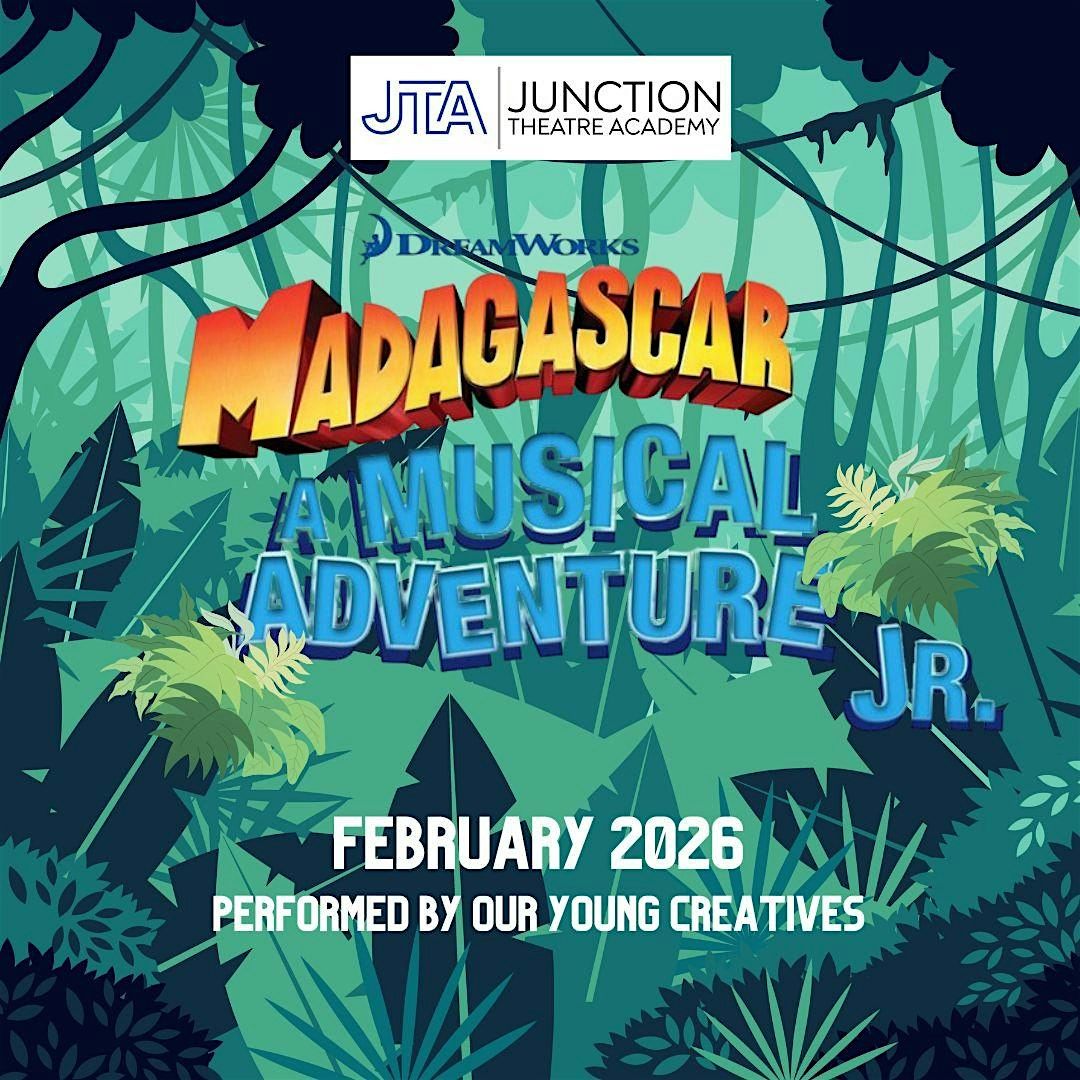 Junction Theatre Academy presents Madagascar Jr.