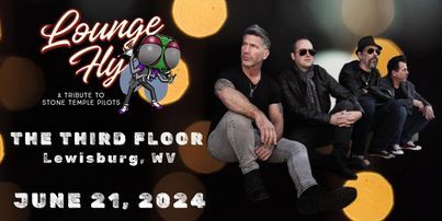 Grand Opening featuring Lounge Fly, the Stone Temple Pilots tribute band