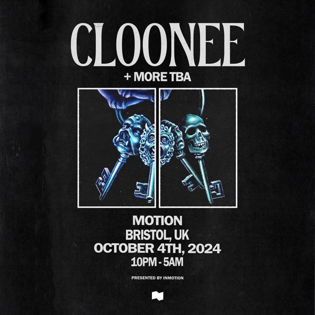 In:Motion Presents - Cloonee