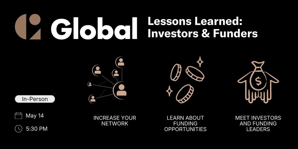 Lessons Learned: Investors and Funders May Edition
