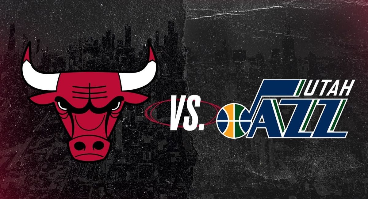 Chicago Bulls vs. Utah Jazz