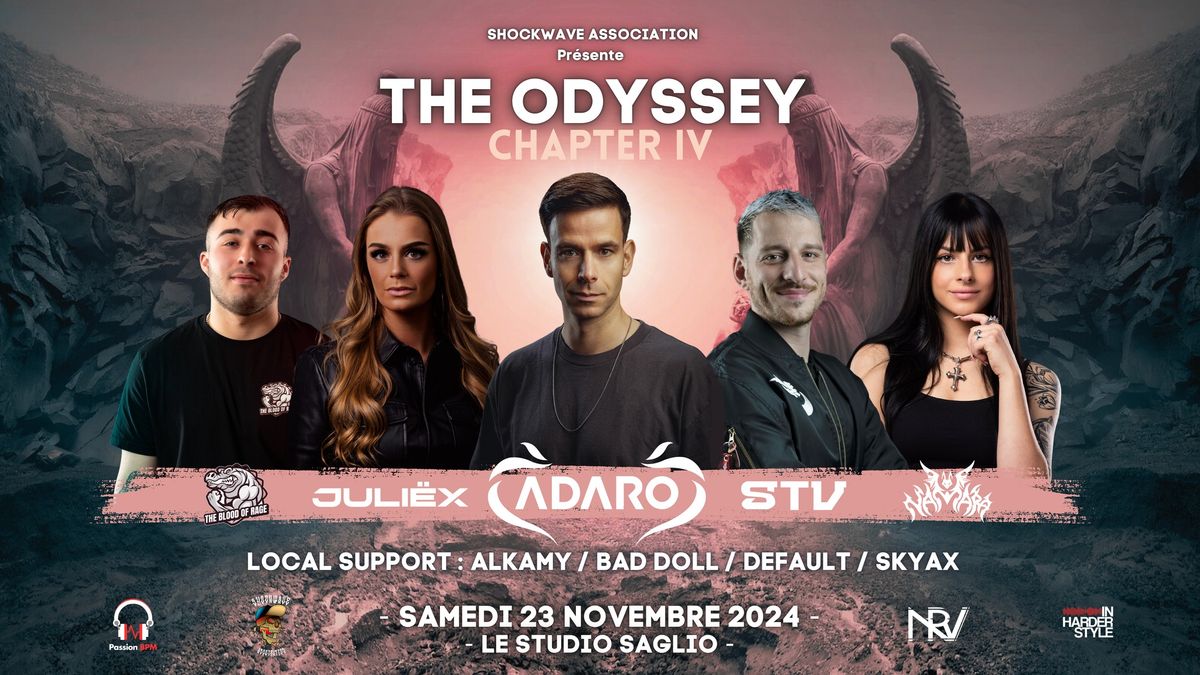 The Odyssey : Chapter IV With Adaro , Juliex , Namara , STV , The Blood of Rage