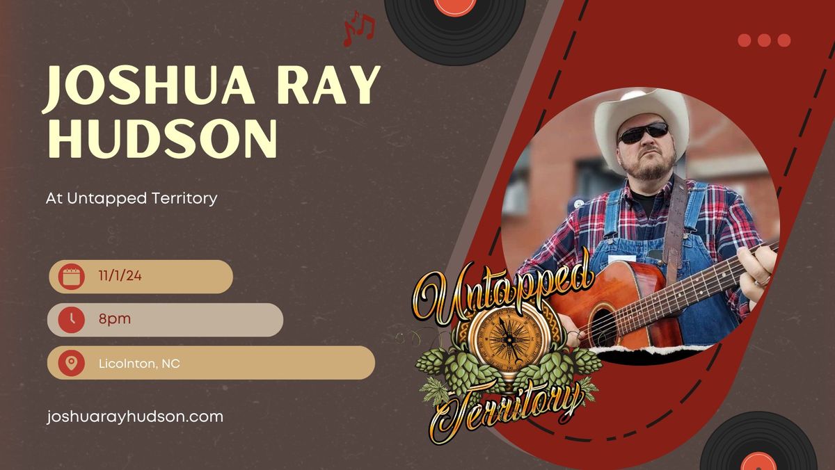 Joshua Ray Hudson Live at Untapped Territory