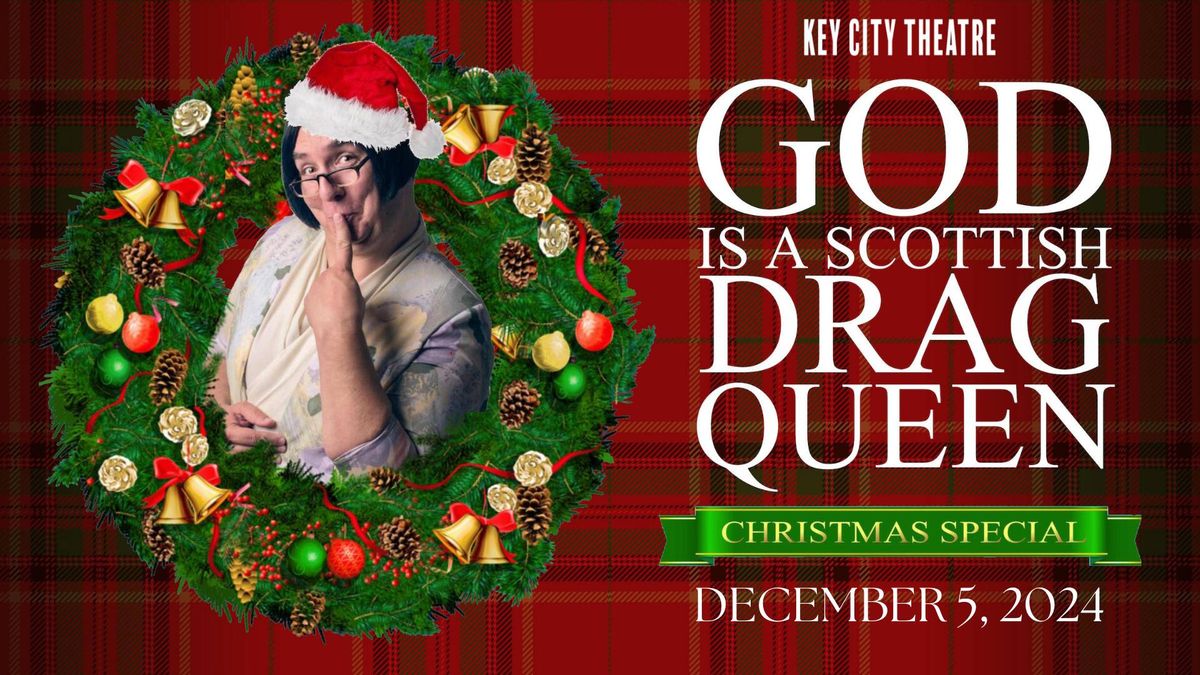 God is a Scottish Drag Queen Christmas Special