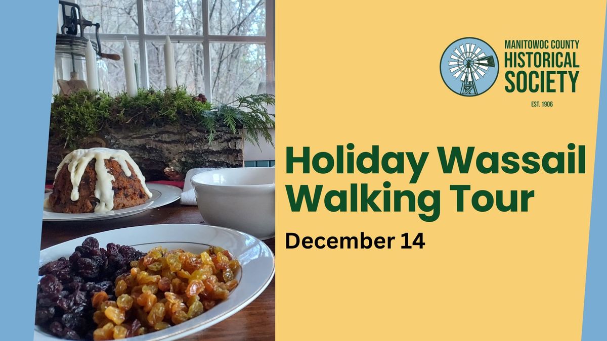 Holiday Wassail Walking Tour