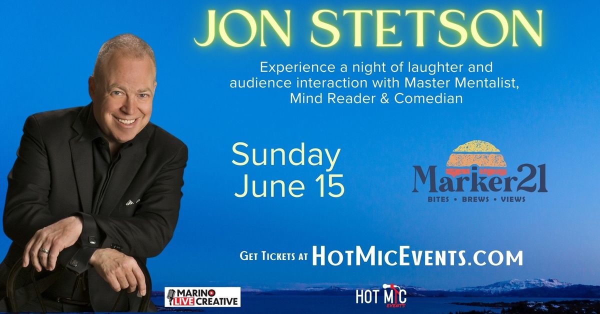 The Mentalist JON STETSON live at MARKER 21 in Wolfeboro