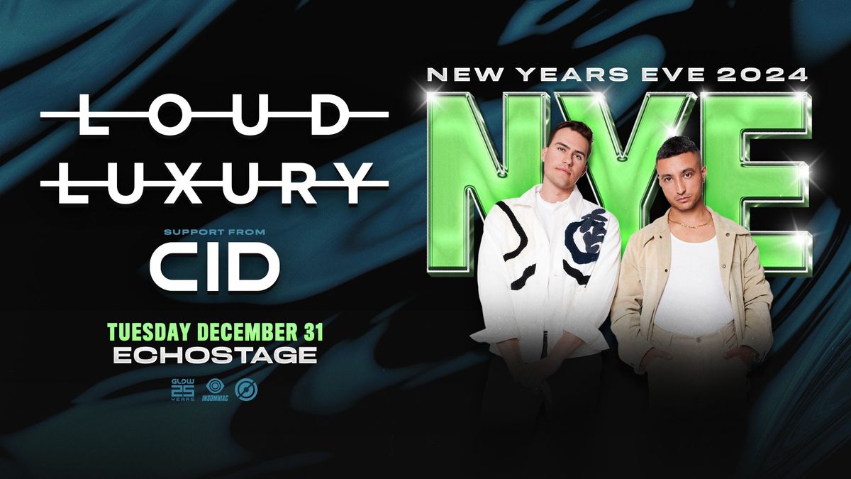 Loud Luxury [New Years Eve]