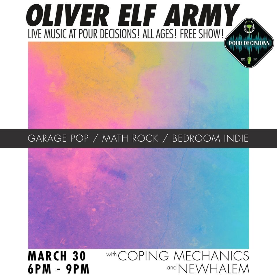 Oliver Elf Army, Coping Mechanics, and Newhalem at Pour Decisions