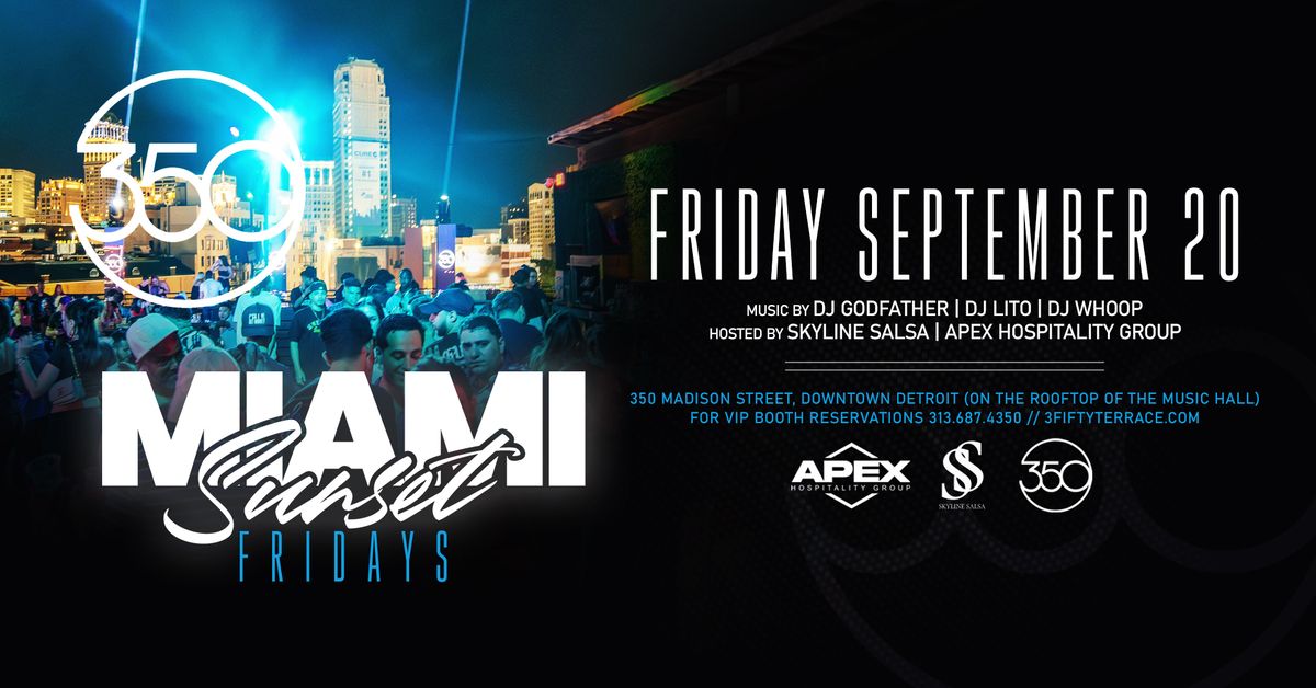 Miami Sunset Friday's at 350 Rooftop Terrace on Friday Sep 20th