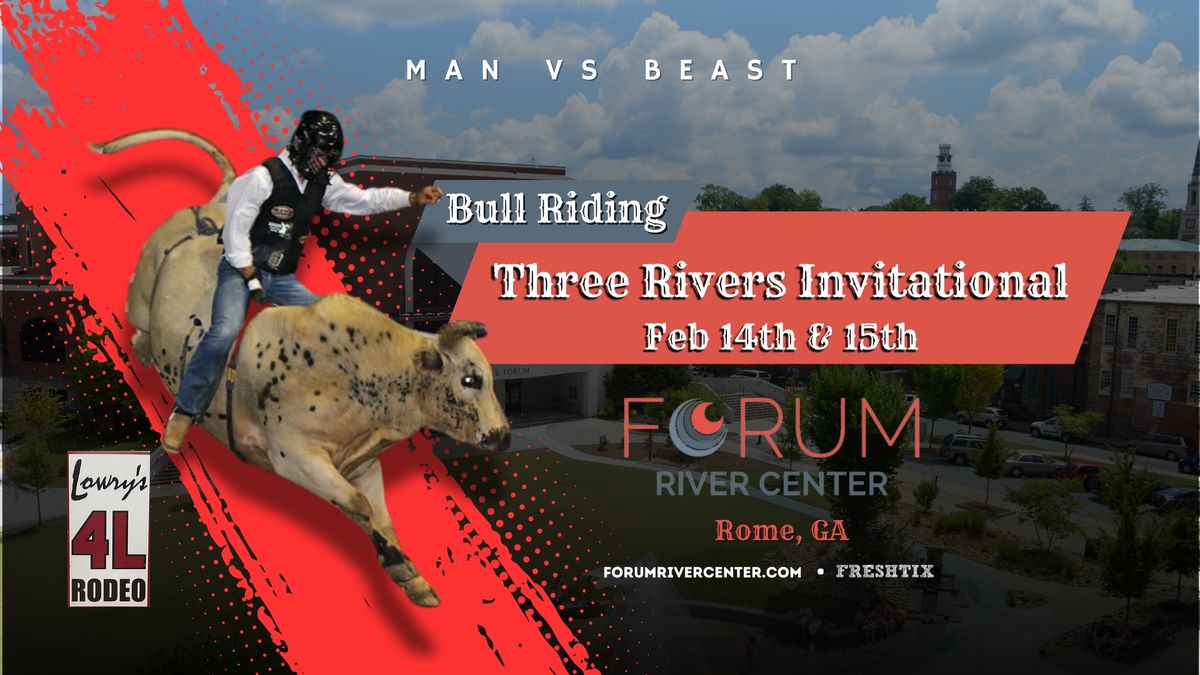 Three Rivers Invitational - Bull Riding         