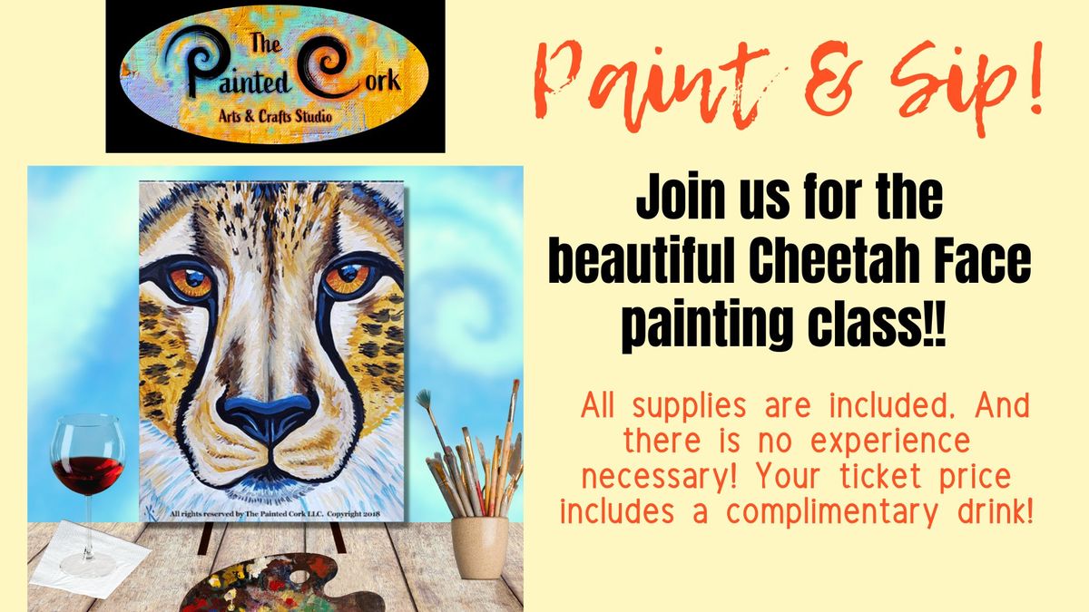 Paint & Sip ~ Cheetah Face ~ SUPER SPECIAL $10 OFF!