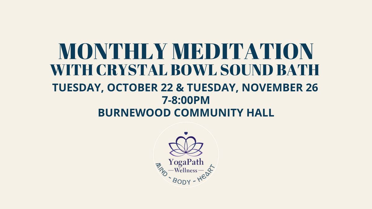 Monthly Meditation with Crystal Bowl Soundbath