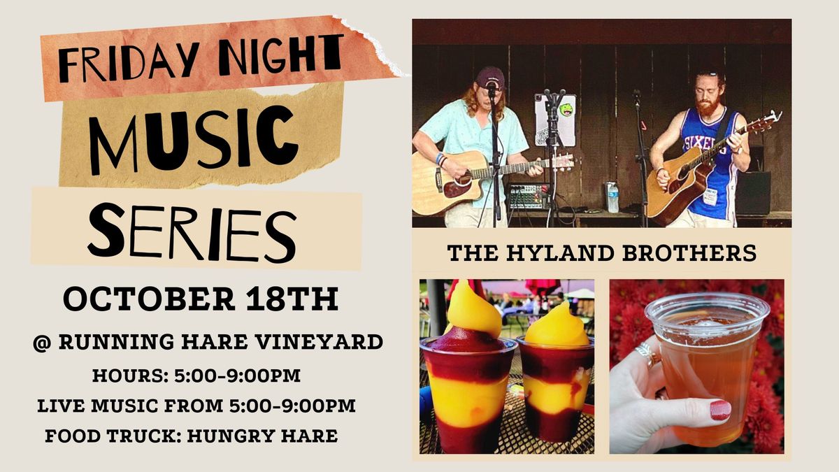 Friday Night Music Series Featuring The Hyland Brothers