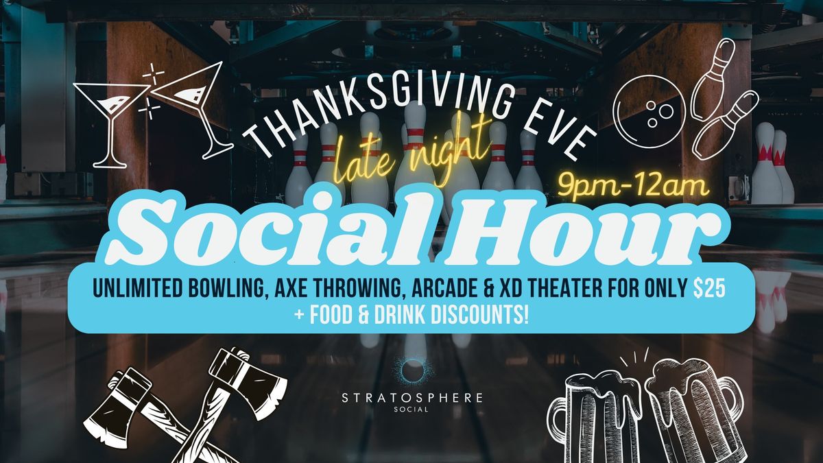 Thanksgiving Eve Late Night Social Hour