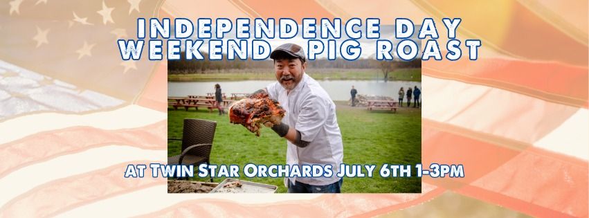 Independence Day Weekend Pig Roast