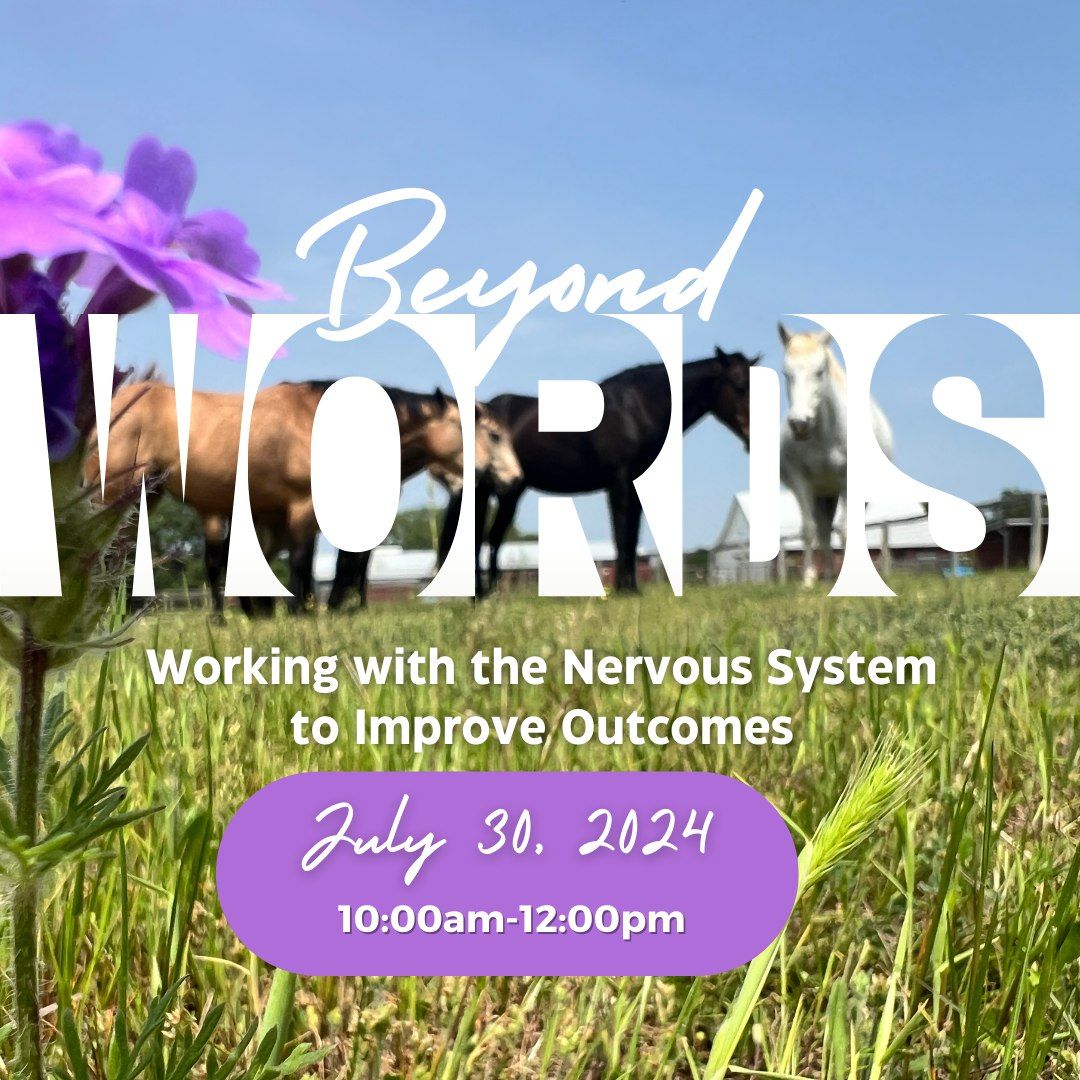 Beyond Words: Working with the Nervous System to Improve Outcomes