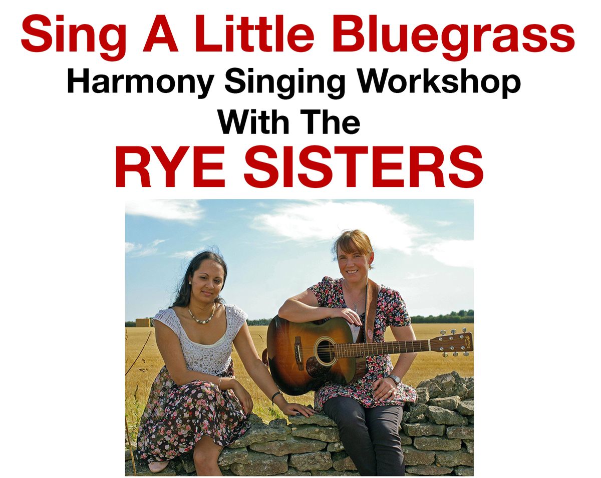 Sing A Little Bluegrass with the Rye Sisters