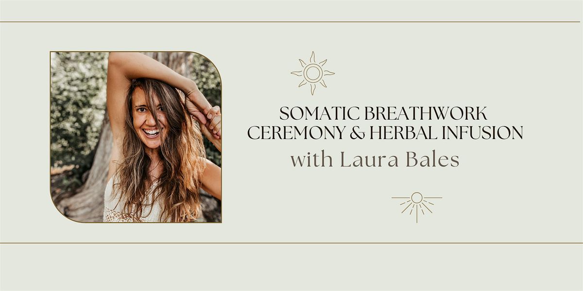 Somatic Breathwork Ceremony with Herbal Infusion and Integrative Touch