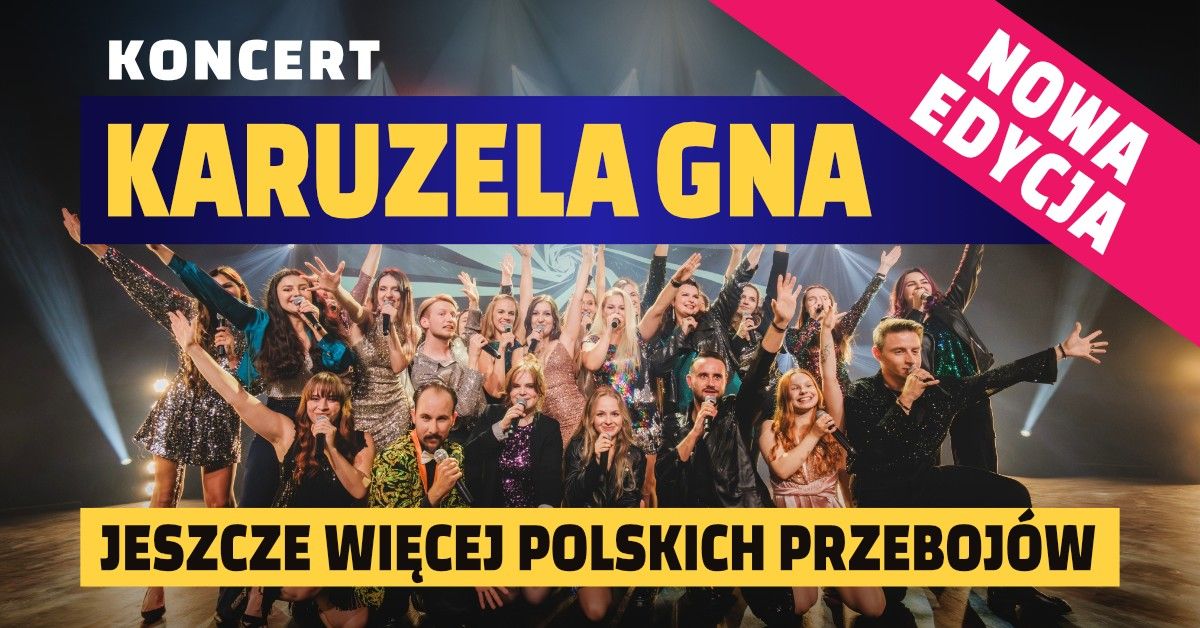 KARUZELA GNA \u2013 NOWA EDYCJA