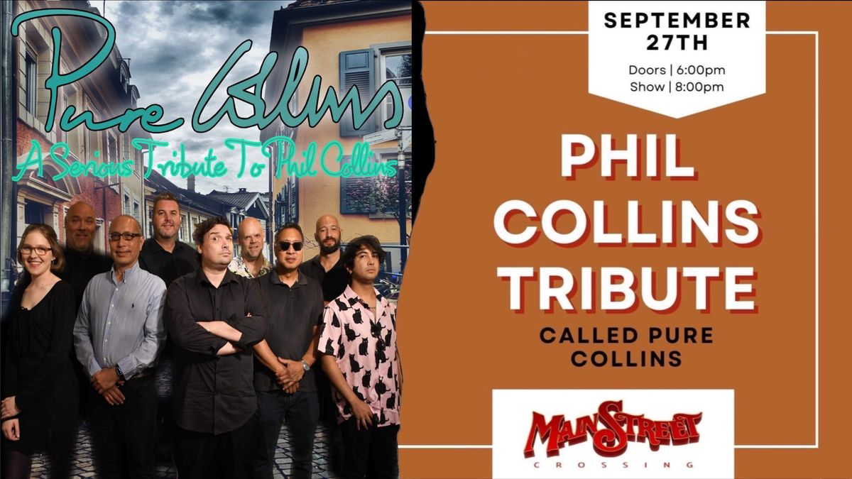 Phil Collins Tribute called Pure Collins | LIVE at Main Street Crossing