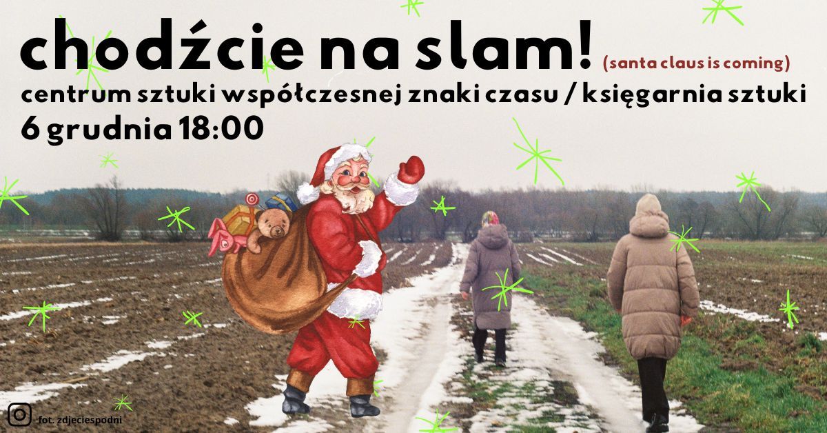 santa claus is coming to slam! ksi\u0119garnia sztuki csw