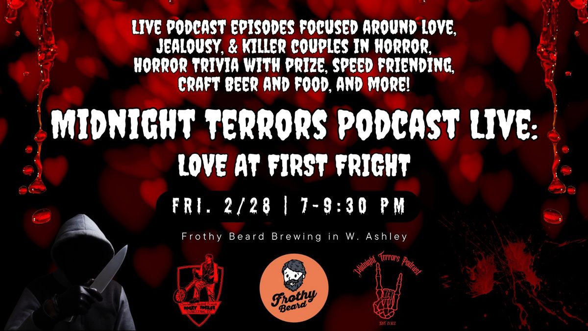 Midnight Terrors Podcast Live: Love At First Fright!