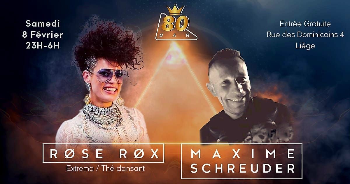 R\u00d8SE R\u00d8X ( EXTREMA OUTDOOR\/ TH\u00c9 DANSANT \/...) & MAXIME SCHREUDER 