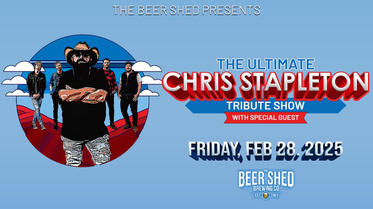 The Ultimate Chris Stapleton Tribute Show Live at The Beer Shed